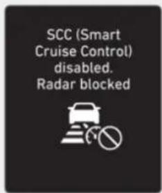 SCC (Smart Cruise Control) disabled. Radar blocked