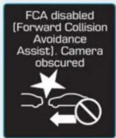 FCA disabled (Forward Collision Avoidance Assist). Camera obscured