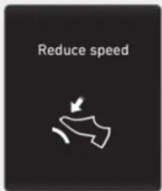 Reduce speed