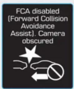 FCA disabled (Forward Collision Avoidance Assist). Camera obscured