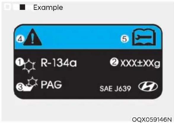 Example ④ ⑤ ① R-134a ② XXX±XXg ③ PAG SAE J639 OQX059146N