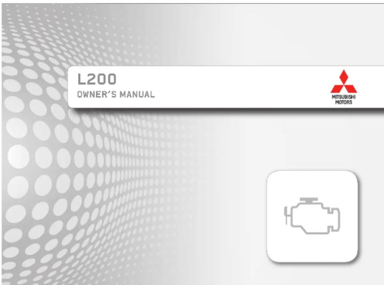 L200 OWNER'S MANUAL MITSUBISHI MOTORS