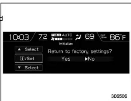 10:03/72 AUTO 69 86°F Initialize Select Return to factory settings? i/Set Yes ▶No Select 306506