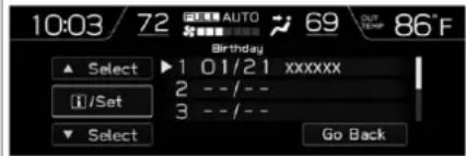 10:03/72 BIRTHDAY AUTO 69 OUT TEMP 86°F Select ▶ 1 01/21 xxxxxx i/Set 2 --/-- 3 --/-- ▼ Select Go Back