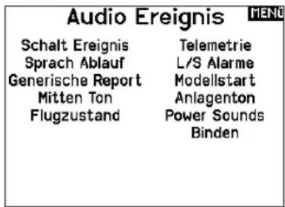 Audio Ereignis Schalt Ereignis Sprach Ablauf Generische Report Mitten Ton Flugzustand Telemetrie L/S Alarme Modellstart Anlagenton Power Sounds Binden