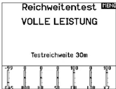 Reichweitentest MENU VOLLE LEISTUNG Testreichweite 30m -99 0 0 0 100 0 100 GAS BOR HR SR EMI LOR K7