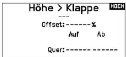 Höhe > Klappe --- Offset: ----% Auf Ab Quer: ----