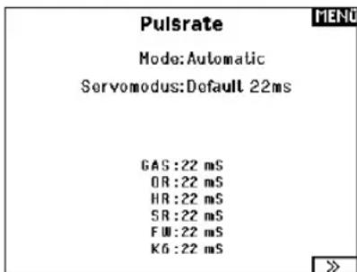 Pulsrate Mode: Automatic Servomodus: Default 22ms GAS:22 mS OR:22 mS HR:22 mS SR:22 mS FU:22 mS K6:22 mS