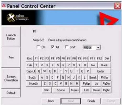 Panel Control Center Launch Button Pen Screen Orientation Default P1 Step 2/2 Press a key or key combination Ctrl Alt Shift PtScr Esc F1 F2 F3 F4 F5 F6 F7 F8 F9 F10 F11 F12 Del Tab 1 2 3 4 5 6 7 8 9 0 Ino Back CapsLk Q W E R T Y U I O P Enter ScrLk A S D F G H J K L Break PtScr NumLk Z X C V B N M PgUp Up PgDw Win Space Menu Left Down Flight Back New Finish Cancel