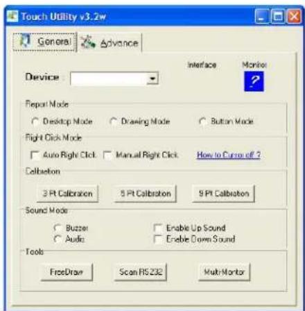 Touch Utility v3.2w General Advance Device Interface Monitor Report Mode Desktop Mode Drawing Mode Button Mode Flight Click Mode Auto Right Click Manual Right Click How to Cursor off ? Colibson 3 Pt Calibration 5 Pt Calibration 9 Pt Calibration Sound Mode Buzzer Enable Up Sound Audio Enable Down Sound Tools FreeDraw Scan RS232 Multi-Marker