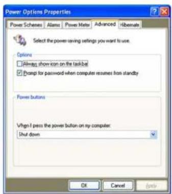 Power Options Properties Power Schemes Alamo Power Meta Advanced Hibernate Select the power-saving settings you want to use. Options □ Always show icon on the taskbox ☑ Prompt for password when computer resumes from standby Power buttons When I pass the power button on my computer: Shut down OK Cancel Help