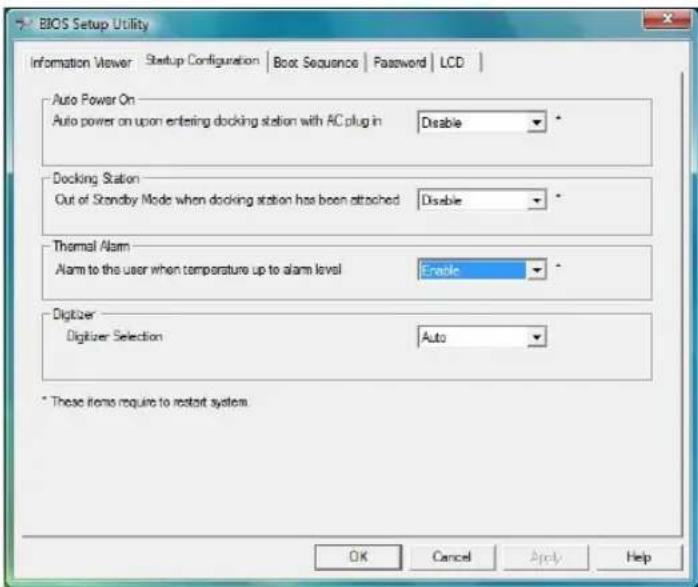 BIOS Setup Utility Information Viewer Startup Configuration Boot Sequence Password LCD Auto Power On Auto power on upon entering docking station with AC plug in Disable * Docking Station Out of Standby Mode when docking station has been attached Disable * Thermal Alarm Alarm to the user when tempera…