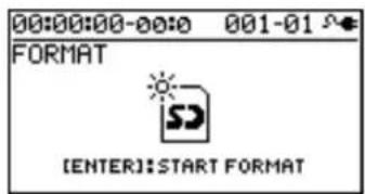00:00:00-00:0 001-01 FORMAT [ENTER]: START FORMAT