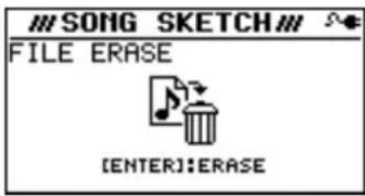 SONG SKETCH FILE ERASE [ENTER]:ERASE