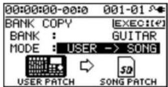 00:00:00-00:0 001-01 S BANK COPY [EXEC:] BANK : GUITAR MODE : USER -> SONG USER PATCH SONG PATCH