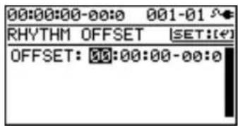00:00:00-00:0 001-01 RHYTHM OFFSET (SET:[4] OFFSET: 00:00:00-00:0