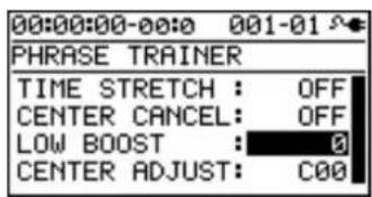 00:00:00-00:0 001-01 PHRASE TRAINER TIME STRETCH : OFF CENTER CANCEL : OFF LOW BOOST : 3 CENTER ADJUST : C00