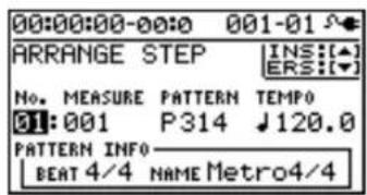00:00:00-00:0 001-01 ARRANGE STEP INS: ERS: No. MEASURE PATTERN TEMPO 31:001 P314 ↓120.0 PATTERN INFO BEAT 4/4 NAME Metro4/4
