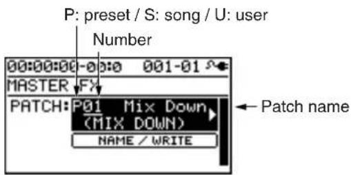 P: preset / S: song / U: user Number 00:00:00 - 00:00 001-01 MASTER FX PATCH: P01 Mix Down (MIX DOWN) NAME / WRITE Patch name