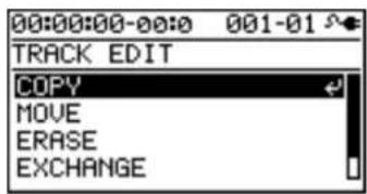 00:00:00-00:0 001-01 TRACK EDIT COPY MOVE ERASE EXCHANGE