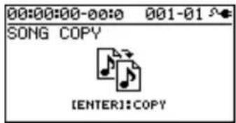 00:00:00-00:0 001-01 SONG COPY [ENTER]:COPY
