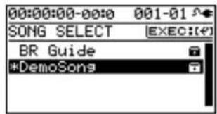 00:00:00-00:0 001-01 SONG SELECT |EXEC:(<) BR Guide *DemoSongs