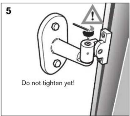 5 Do not tighten yet!