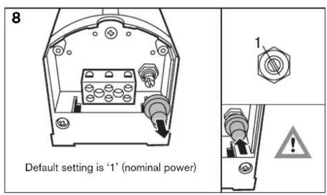 8 Default setting is '1' (nominal power) 1 !
