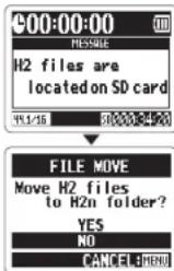 00:00:00 MESSAGE H2 files are located on SD card 14.1/16 5000-13450 FILE MOVE Move H2 files to H2n folder? YES NO CANCEL MENU