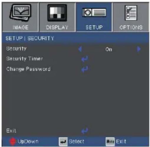 IMAGE DISPLAY SETUP OPTIONS SETUP | SECURITY Security On Security Timer Change Password Exit UpDown Select Next Exit