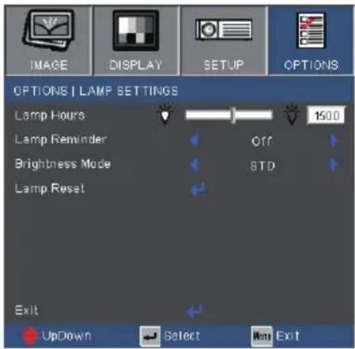 IMAGE DISPLAY SETUP OPTIONS OPTIONS | LAMP SETTINGS Lamp Hours 1500 Lamp Reminder OFF Brightness Mode STD Lamp Reset Exit UpDown Select Exit
