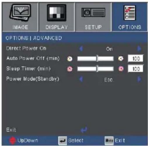 IMAGE DISPLAY SETUP OPTIONS OPTIONS | ADVANCED Direct Power On On Auto Power Off (min) 100 Sleep Timer (min) 100 Power Mode(Standby) End Exit UpDown Select Run Exit
