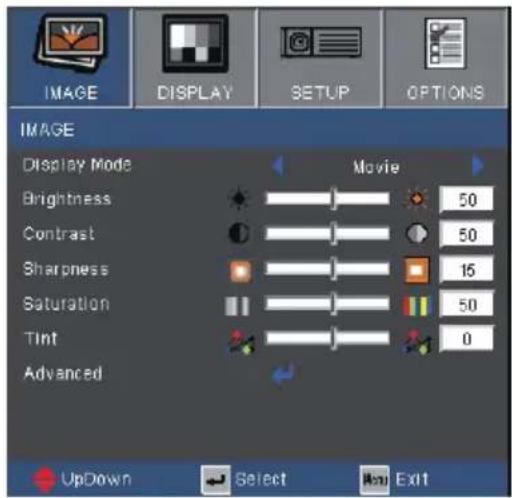 IMAGE DISPLAY SETUP OPTIONS IMAGE Display Mode Movie Brightness 50 Contrast 50 Sharpness 15 Saturation 50 Tint 0 Advanced UpDown Select Exit