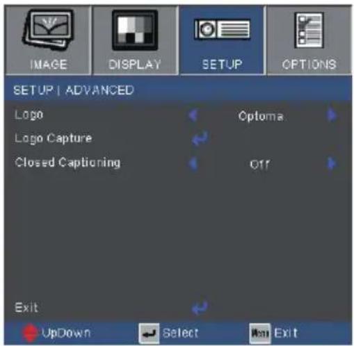IMAGE DISPLAY SETUP OPTIONS SETUP | ADVANCED Logo Optoma Logo Capture Closed Captioning Off Exit UpDown Select Main Exit