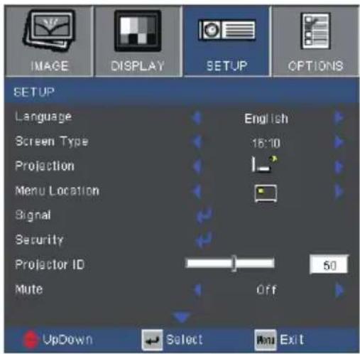 IMAGE DISPLAY SETUP OPTIONS SETUP Language English Screen Type 15:10 Projection Menu Location Signal Security Projector ID 50 Mute Off UpDown Select Next Exit