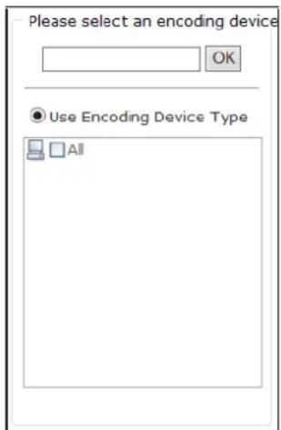 Please select an encoding device OK Use Encoding Device Type All