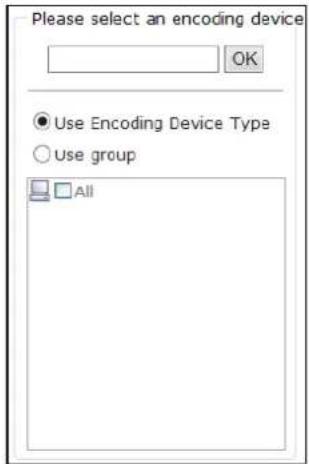 Please select an encoding device OK Use Encoding Device Type Use group All