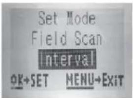 Set Mode Field Scan Interval OK+SET MENU+EXIT