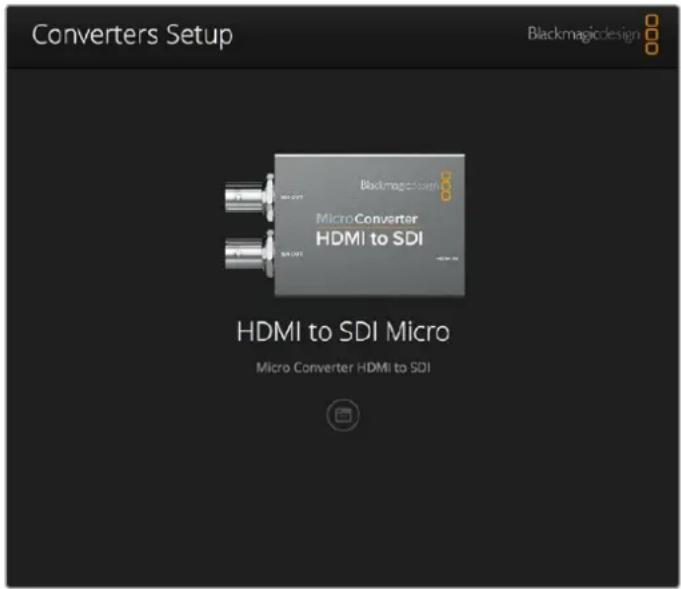 Converters Setup Blackmagicdesign MicroConverter HDMI to SDI HDMI to SDI Micro Micro Converter HDMI to SDI