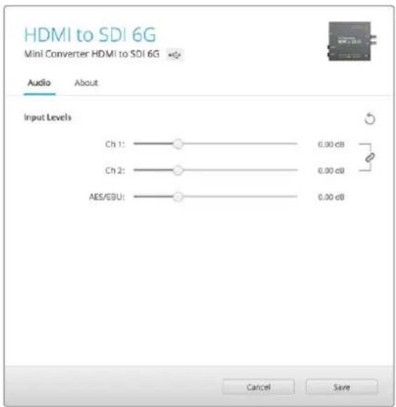 HDMI to SDI 6G Mini Converter HDMI to SDI 6G Audio About Input Levels Ch 1: 0.00 dB Ch 2: 0.00 dB AES/EBU: 0.00 dB Cancel Save