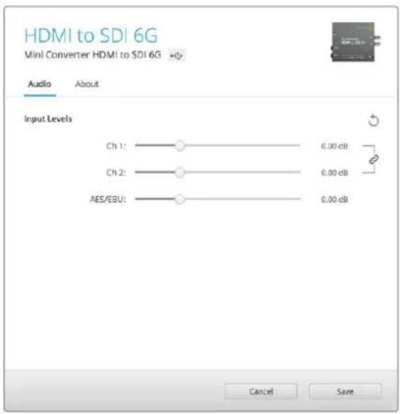 HDMI to SDI 6G Mini Converter HDMI to SDI 6G Audio About Input Levels Ch 1: 0.00 dB Ch 2: 0.00 dB AES/ESU: 0.00 dB Cancel Save