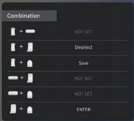 Combination + + NOT SET + + Deselect + + Save + + NOT SET + + NOT SET + + ENTER