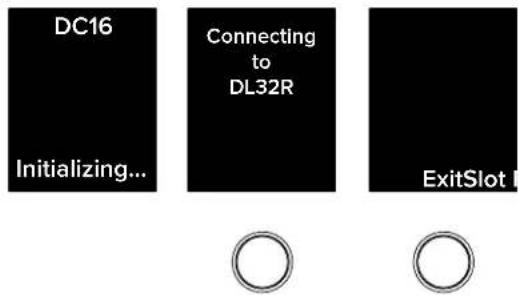 DC16 Connecting to DL32R Initializing... ExitSlot