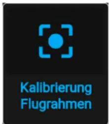 Kalibrierung Flugrahmen