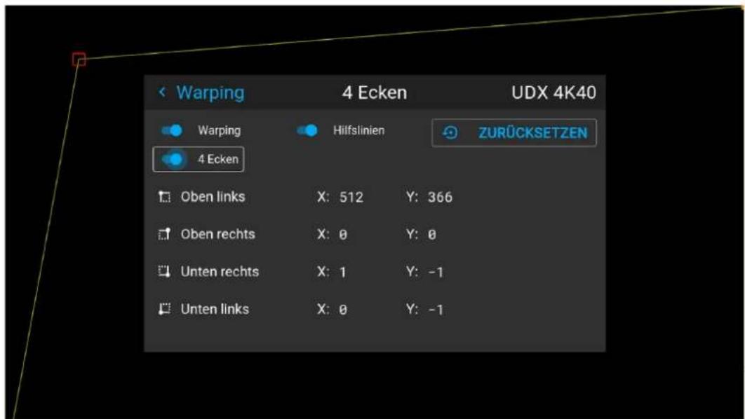 Warping 4 Ecken UDX 4K40 Warping Hilfslinien ZURÜCKSETZEN 4 Ecken Oben links X: 512 Y: 366 Oben rechts X: 0 Y: 0 Unten rechts X: 1 Y: -1 Unten links X: 0 Y: -1