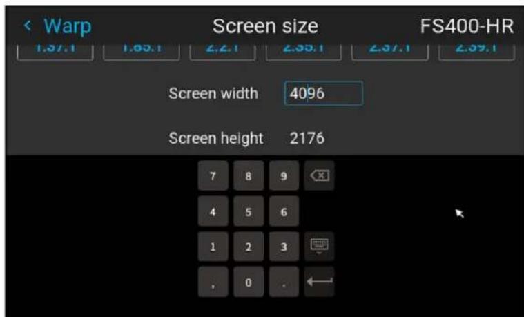 < Warp Screen size FS400-HR 1.97.1 1.95.1 2.2.1 2.35.1 2.37.1 2.39.1 Screen width 4096 Screen height 2176 7 8 9 4 5 6 1 2 3 , 0 .