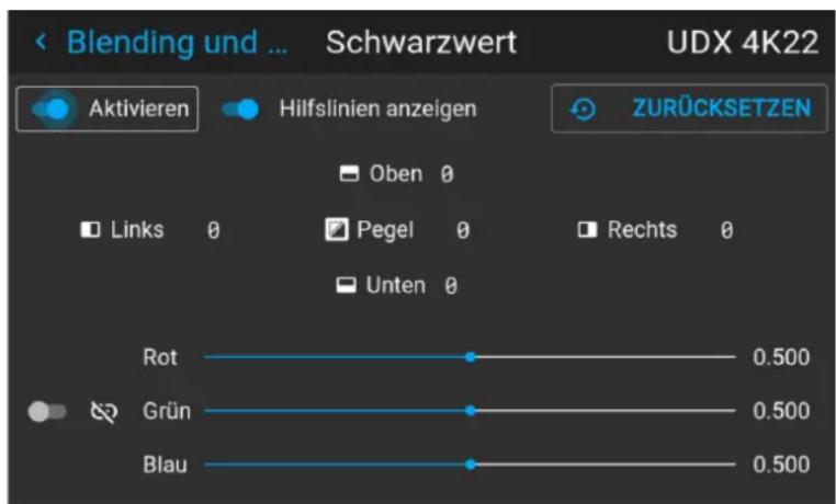 Blending und ... Schwarzwert UDX 4K22 Aktivieren Hilfslinien anzeigen ZURÜCKSETZEN Oben 0 Links 0 Pegel 0 Rechts 0 Unten 0 Rot 0.500 Grün 0.500 Blau 0.500