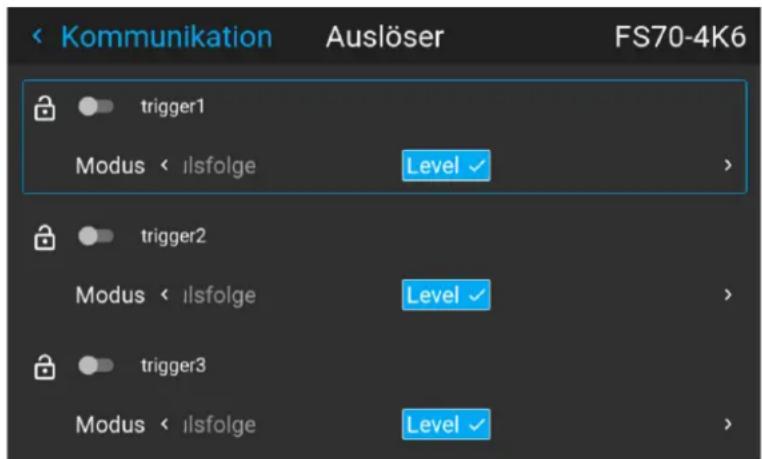 < Kommunikation Auslöser FS70-4K6 trigger1 Modus < ilsfolge Level > trigger2 Modus < ilsfolge Level > trigger3 Modus < ilsfolge Level