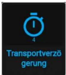 4 Transportverzö gerung