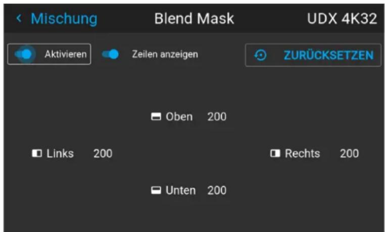 Mischung Blend Mask UDX 4K32 Aktivieren Zeilen anzeigen ZURÜCKSETZEN Oben 200 Links 200 Rechts 200 Unten 200